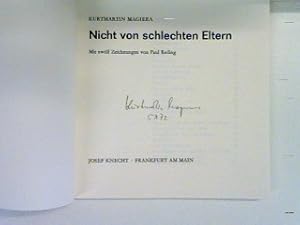 Bild des Verkufers fr Nicht von schlechten Eltern (SIGNIERTES EXEMPLAR) zum Verkauf von books4less (Versandantiquariat Petra Gros GmbH & Co. KG)