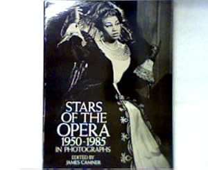 Bild des Verkufers fr Stars of the Opera 1950-1985 in Photographs zum Verkauf von books4less (Versandantiquariat Petra Gros GmbH & Co. KG)