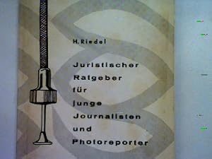 Seller image for Juristischer Ratgeber fr junge Journalisten und Photoreporter for sale by books4less (Versandantiquariat Petra Gros GmbH & Co. KG)