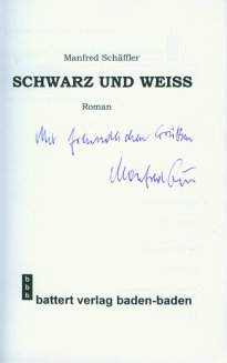 Seller image for Schwarz und weiss (SIGNIERTES EXEMPLAR) for sale by books4less (Versandantiquariat Petra Gros GmbH & Co. KG)