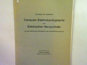 Seller image for Grundzge der praktischen Computer-Elektrokardiographie des Elektrischen Herzportraits for sale by books4less (Versandantiquariat Petra Gros GmbH & Co. KG)