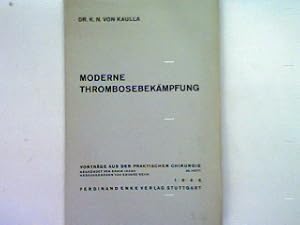 Seller image for Moderne Thrombosebekmpfung - Klippen Chirurgischer Begutachtung for sale by books4less (Versandantiquariat Petra Gros GmbH & Co. KG)