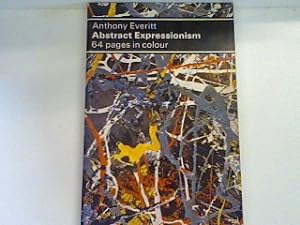 Imagen del vendedor de Abstract Expressionism : 64 pages in colour a la venta por books4less (Versandantiquariat Petra Gros GmbH & Co. KG)