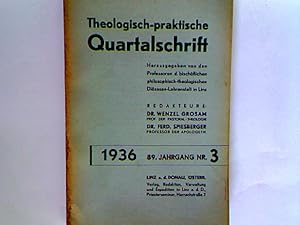 Immagine del venditore per Totenwache bei einem Protestanten mit Protestanten. - Theologisch-praktische Quartalschrift - Nr. 3 aus 1936. Herausgegeben von den Professoren der bischflichen philosophisch-theologischen Dizesan-Lehranstalt in Linz. venduto da books4less (Versandantiquariat Petra Gros GmbH & Co. KG)