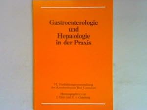 Seller image for Gastroenterologie und Hepatologie in der Praxis - VI. Fortbildungsveranstaltung des Krankenhauses Bad Cannstatt - Vortrge der VI. Fortbildungsveranstaltung des Krankenhauses Bad Cannstatt, gehalten am 19. Oktober 1985 for sale by books4less (Versandantiquariat Petra Gros GmbH & Co. KG)