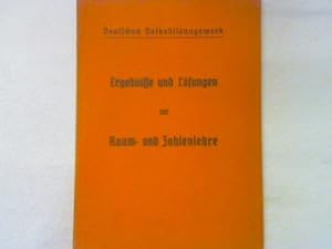 Bild des Verkufers fr Einfhrung in die Raum- und Zahlenlehre - Ein Lehr- und bungsbuch mit Lsungen - Ergebnisse und Lsungen zum Verkauf von books4less (Versandantiquariat Petra Gros GmbH & Co. KG)