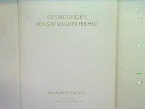 Seller image for Gestaltungen Knstlerischer Freiheit - Ausstellung 25. Januar 1991 bis 4.April 1991 for sale by books4less (Versandantiquariat Petra Gros GmbH & Co. KG)