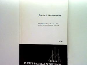 Bild des Verkufers fr Deutsch fr Deutsche - 50 Beitrge aus der gleichnamigen Reihe, gesendet im Deutschlandfunk 1976-1978 zum Verkauf von books4less (Versandantiquariat Petra Gros GmbH & Co. KG)