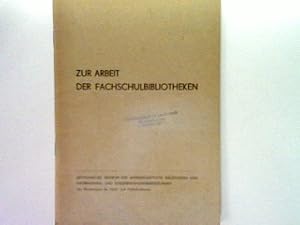 Bild des Verkufers fr Zur Arbeit der Fachschulbibliotheken - Kennziffern und Arbeitsgrundlagen zum Verkauf von books4less (Versandantiquariat Petra Gros GmbH & Co. KG)