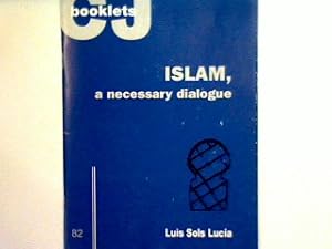 Bild des Verkufers fr Islam, Towards a necessary Dialioue - booklets CJ 82 : The West and Islam, The Evolution of Islam, The Middle East in the Twentieth Century, Islamism, Political Attitudes, Society, Woman in Islamie Society, Recent Conflicts, Zslam Countries Today, Islam in the International Order zum Verkauf von books4less (Versandantiquariat Petra Gros GmbH & Co. KG)