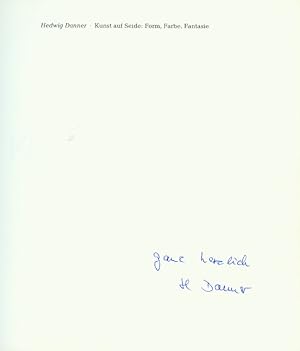 Bild des Verk�ufers f�r Kunst auf Seide : Form, Farbe, Fantasie (SIGNIERTES EXEMPLAR) zum Verkauf von books4less (Versandantiquariat Petra Gros GmbH & Co. KG)