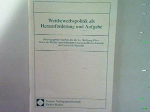 Bild des Verkufers fr Wettbewerbspolitik als Herausforderung und Aufgabe zum Verkauf von books4less (Versandantiquariat Petra Gros GmbH & Co. KG)