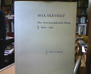 Max Slevogt : Das druckgraphische Werk. Radierungen, Lithographien, Holzschnitte. Herausgegeben v...