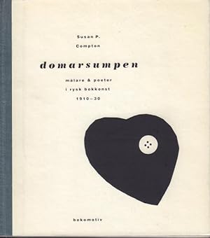 Bild des Verkufers fr Domarsumpen. Mlare och poeter i rysk bokkonst 1910-30. zum Verkauf von Rnnells Antikvariat AB