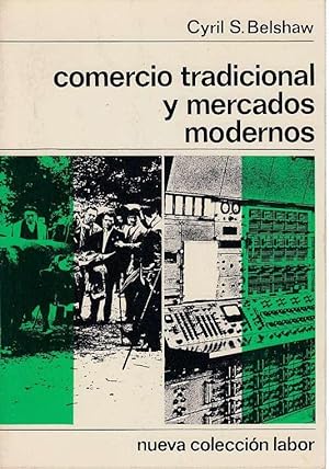 COMERCIO TRADICIONAL Y MERCADOS MODERNOS. Nueva Colección Labor N. 142