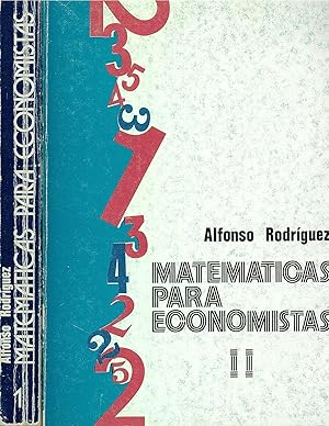 MATEMÁTICAS PARA ECONOMISTAS ( TOMOS I Y II )