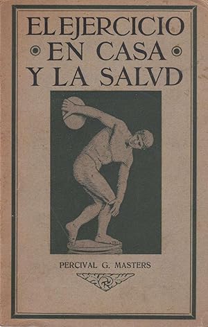 EL EJERCICIO EN CASA Y LA SALUD. Cinco minutos dedicados al cuidado de los nervios; método racion...