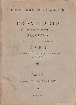 Imagen del vendedor de PRONTUARIO DE LAS CONTESTACIONES AL PROGRAMA PARA EL ASCENSO A CABO Tom I: MATERIAS CULTURALES y MILITARES a la venta por Libreria Rosela