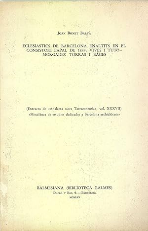Bild des Verkufers fr ECLESISTICS DE BARCELONA ENALTITS EN EL CONSISTORI PAPAL DE 1899: VIVES I TUT-MORGADES-TORRAS I BAGES zum Verkauf von Libreria Rosela