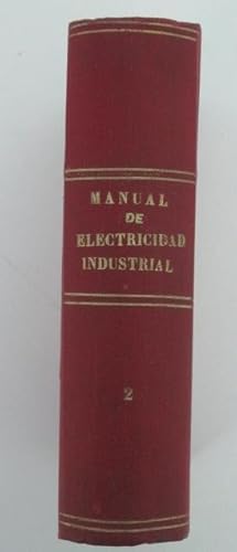 Seller image for PEQUEA ENCICLOPEDIA ELECTROMECNICA. Nos. 8 EL MONTADOR ELECTRICISTA. 9 EL TRANSPORTE ELECTRICO DE LAS FUERZAS MOTORAS 10 REDES TELEFONICAS Y CAMPANILLAS, 12 LA ELECTRICIDAD PARA TODOS APLICACIONES DIVERSAS for sale by Libreria Rosela