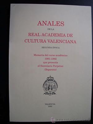 ANALES DE LA REAL ACADEMIA DE CULTURA VALENCIANA. Memoria del curso académico 1991-1992