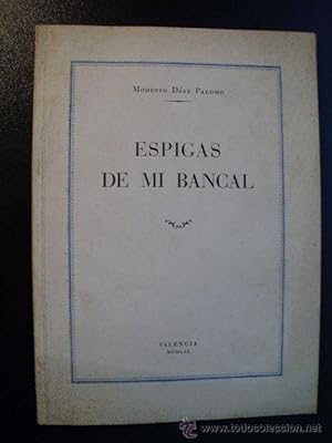 Imagen del vendedor de ESPIGAS DE MI BANCAL a la venta por Librera Maestro Gozalbo