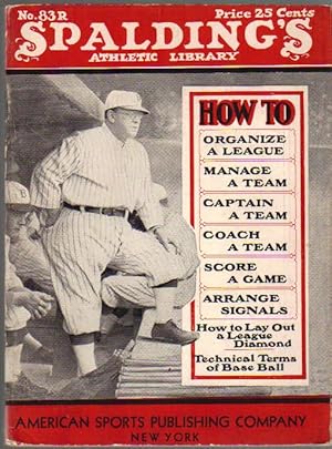 How To Organize a [Baseball] League, Manage A Team, Captain A Team, Coach A Team, Score A Game, A...