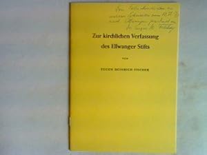 Seller image for Zur kirchlichen Verfassung des Ellwanger Stifts (SIGNIERTES EXEMPLAR) for sale by books4less (Versandantiquariat Petra Gros GmbH & Co. KG)