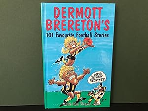 Dermott Brereton's 101 Favourite Football Stories