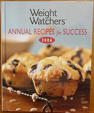 Seller image for Weight Watchers Annual Recipes for Success 2006 for sale by Faith In Print