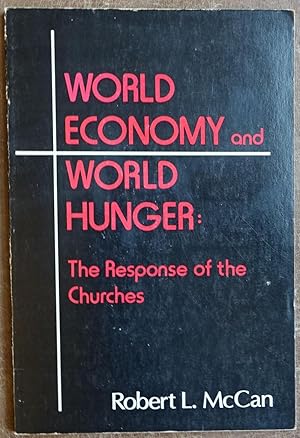 Immagine del venditore per World Economy and World Hunger: The Response of the Churches venduto da Faith In Print