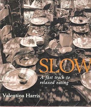 Slow. A Fast Track to Relaxed Eating