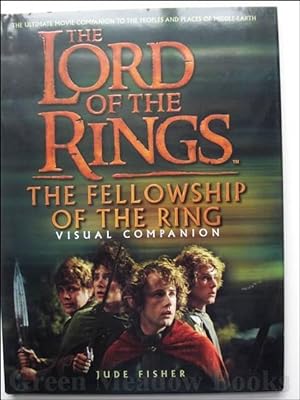 Seller image for THE LORD OF THE RINGS - THE FELLOWSHIP OF THE RING VISUAL COMPANION for sale by Green Meadow Books