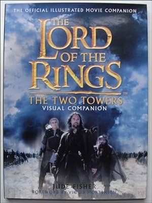 Bild des Verkäufers für THE LORD OF THE RINGS - THE TWO TOWERS VISUAL COMPANION FOREWORD by VIGGO MORTENSEN zum Verkauf von Green Meadow Books