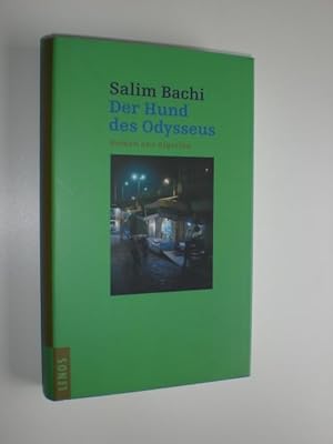 Bild des Verkufers fr Der Hund des Odysseus. Roman aus Algerien. Aus dem Franzsischen von Michael von Killisch-Horn. Mit einem Nachwort von Regula Renschler. zum Verkauf von Stefan Kpper