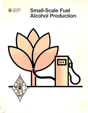 Small Scale Fuel Alcohol Production