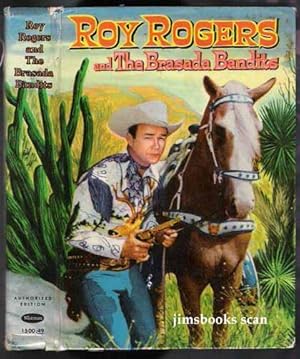 Roy Rogers and The Brasada Bandits