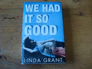 Imagen del vendedor de We Had it So Good - SIGNED a la venta por Mungobooks