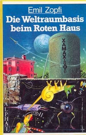 Seller image for Die Weltraumbasis beim Roten Haus. for sale by Online-Buchversand  Die Eule