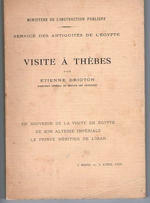 Visite A Thebes - En Souvenir De La Visite En Egypte De Son Altesse Imperiale Le Prince Heritier ...