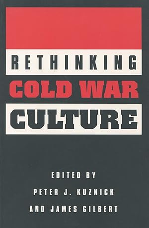 Imagen del vendedor de Rethinking Cold War Culture a la venta por Kenneth A. Himber