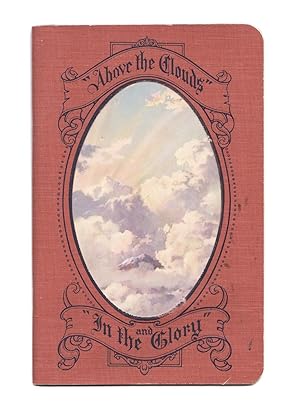 101 Original Hymns and Choruses Including 'Above the Clouds' and 'In the Glory'