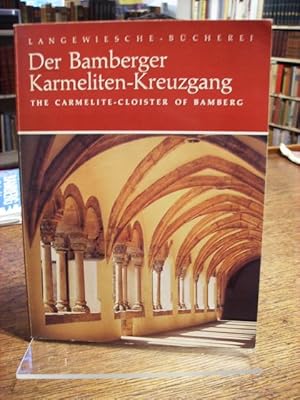 Bild des Verkufers fr Der Bamberger Karmeliten-Kreuzgang. The Carmelite Cloister of Bamberg. zum Verkauf von Antiquariat Floeder