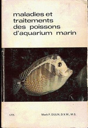 Immagine del venditore per Maladies et traitements des poissons d'aquarium marin venduto da L'ivre d'Histoires