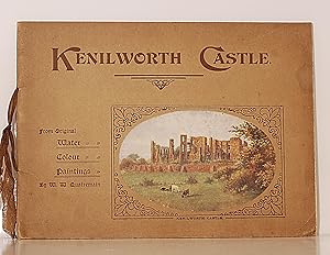 Kenilworth Castle from Original Water Colour Paintings.