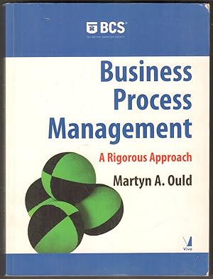 Seller image for Business Process Management. A Rigorous Approach. for sale by Antiquariat Neue Kritik