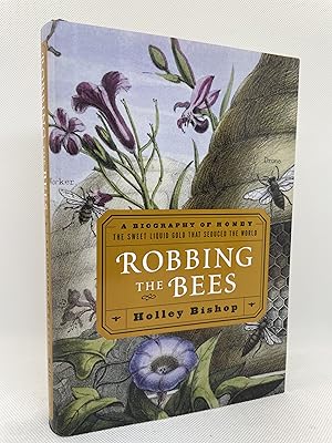 Seller image for Robbing the Bees (Signed First Edition) for sale by Dan Pope Books