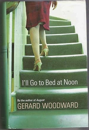 Seller image for I'll Go to Bed at Noon for sale by Raymond Tait