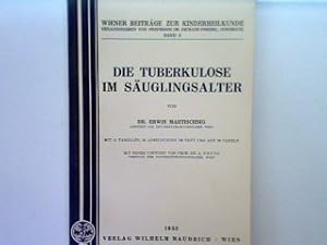 Bild des Verkufers fr Die Tuberkulose im Suglinsalter zum Verkauf von books4less (Versandantiquariat Petra Gros GmbH & Co. KG)