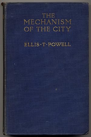 Seller image for The Mechanism of the City: An Analytical Survey of the Business Activities of the City of London for sale by Between the Covers-Rare Books, Inc. ABAA